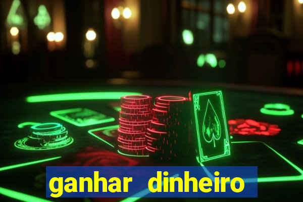 ganhar dinheiro jogando dama